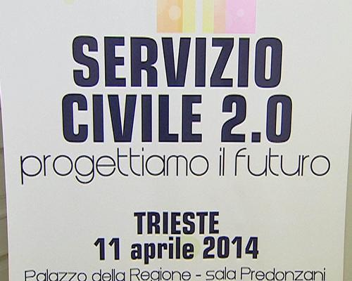 Convegno "Servizio civile 2.0 - Progettiamo il futuro" - Trieste 11/04/2014