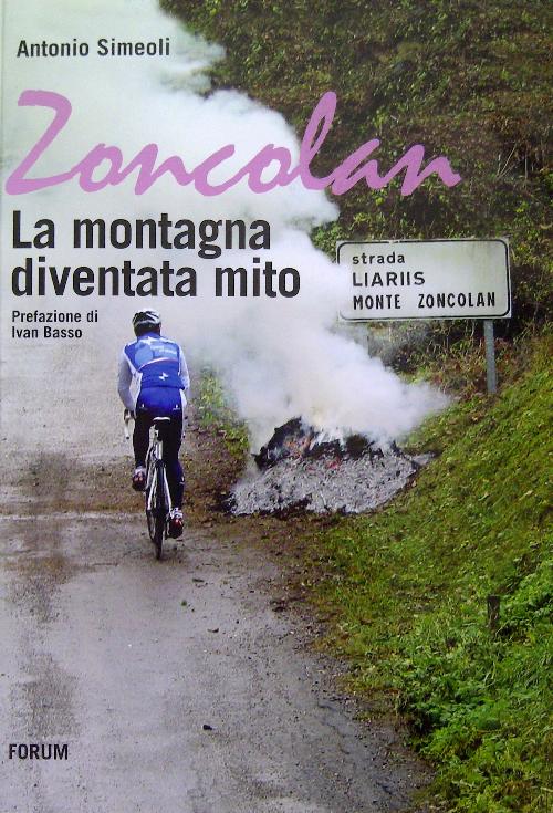 Il libro di Antonio Simeoli "Zoncolan: la montagna diventata mito" presentato nell'Auditorium della Regione - Udine 24/03/2014