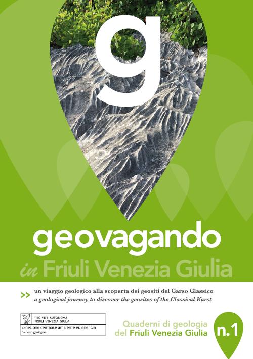 "geovagando" Quaderni di geologia del Friuli Venezia Giulia. Copertina del numero 1