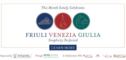 Per tutto il mese di maggio 2016 il Friuli Venezia Giulia presenta i suoi prodotti a Eataly a New York e Chicago