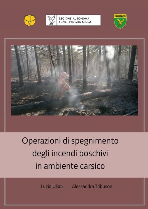 Il manuale regionale sullo spegnimento degli incendi boschivi in in ambiente carsico